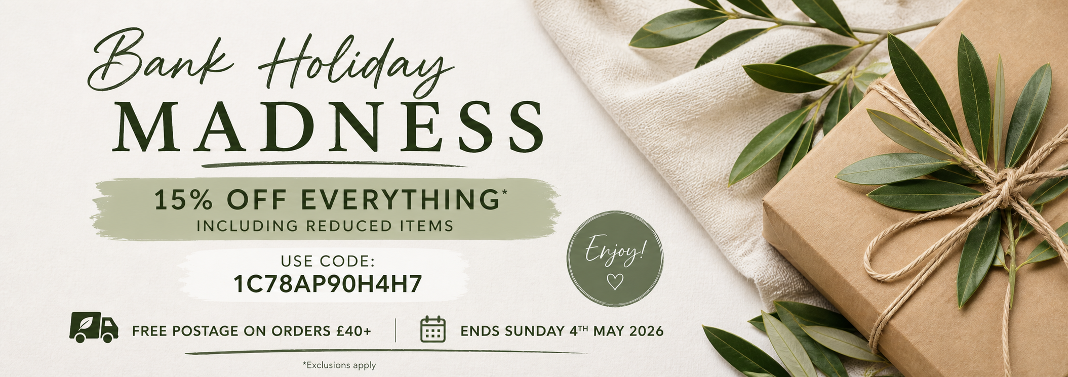 Bank Holiday Madness 15% off Main