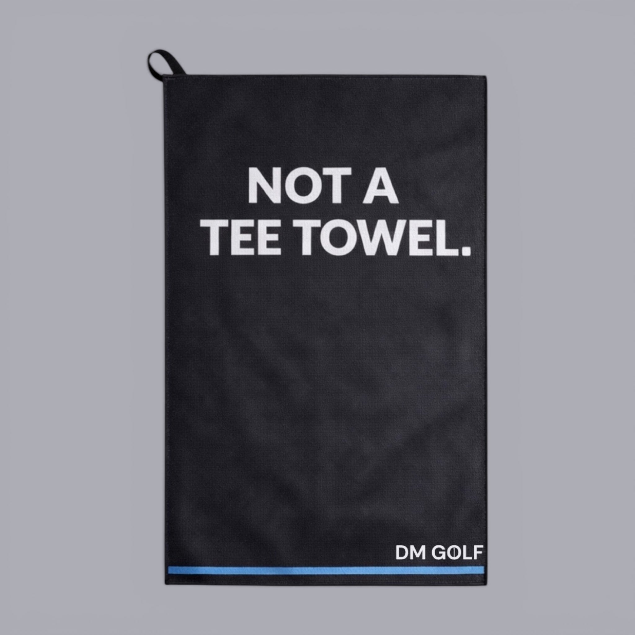 Not A Tee Towel