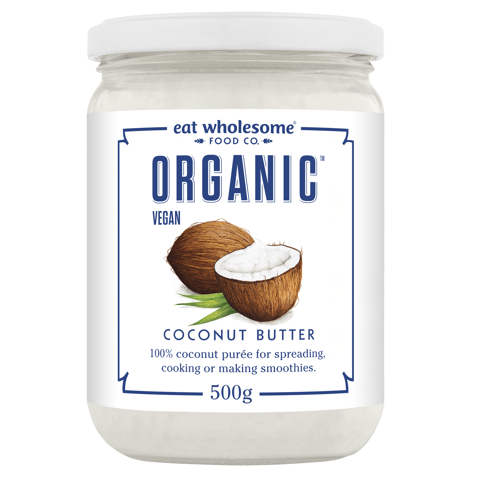 Eat Wholesome Organic Coconut Butter 500g – 100% Coconut Purée - REGN